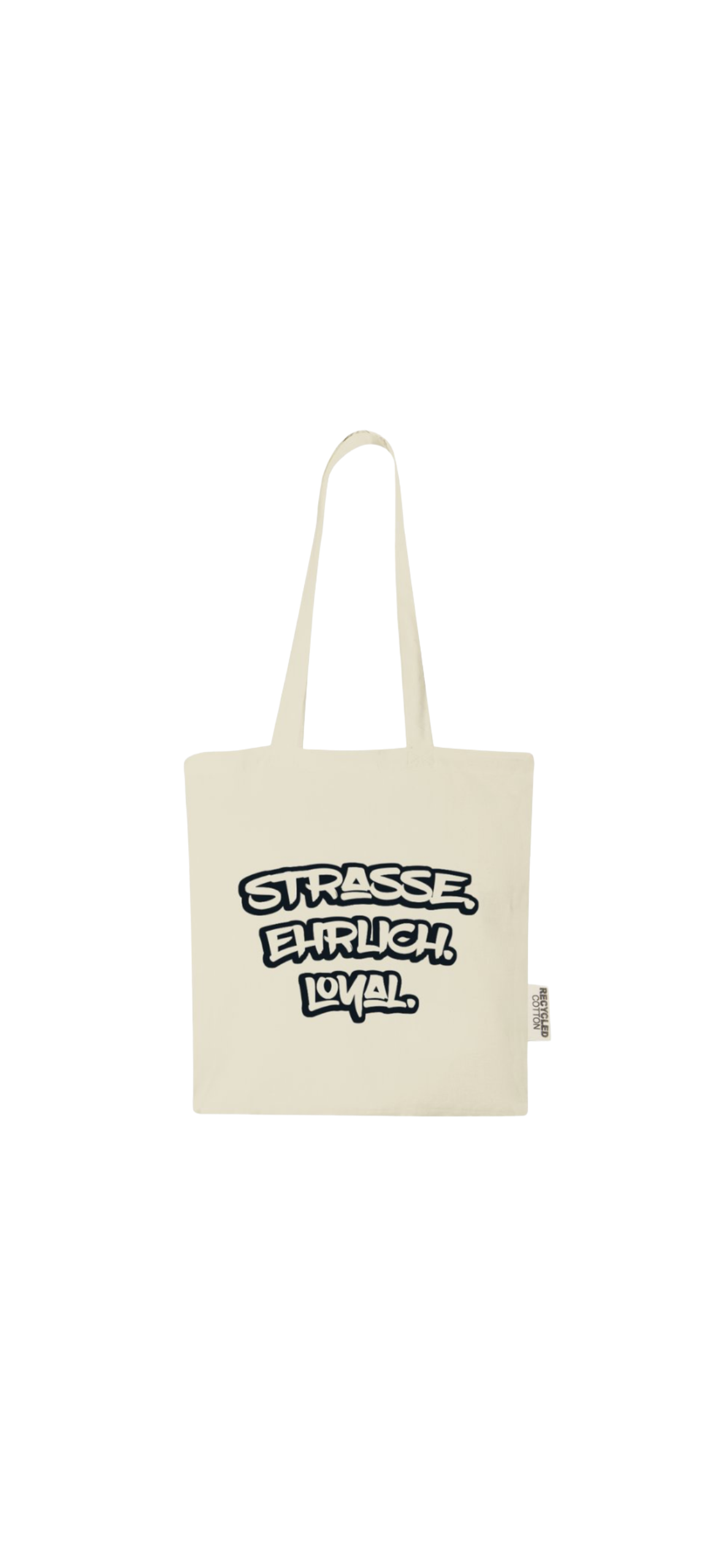 Strasse.Ehrlich.Loyal. - Beutel