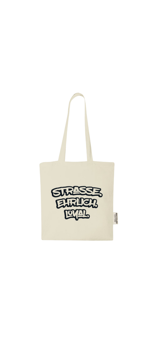 Strasse.Ehrlich.Loyal. - Beutel